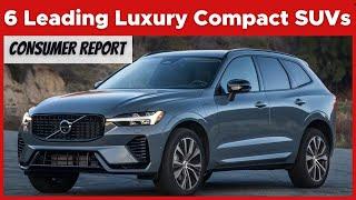 Best Compact Luxury SUVs Recommended by Consumer Reports - 2024