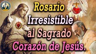 Rosario Irresistible al Sagrado Corazón de Jesús