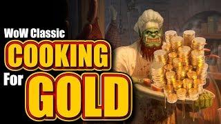 Classic WoW: Cooking for Gold