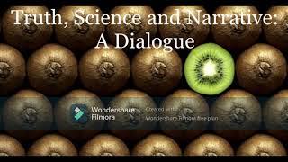 Truth, Science, and Narrative: A(nother) Dialogue