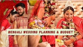 আমার Wedding Planning এবং Budget এর সমস্ত তথ্য।। Bengali Wedding Planning & Budget