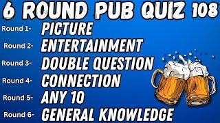 Pub Quiz 6 Rounds Picture Entertainment Double Question Connection Any 10 & General Knowledge 108