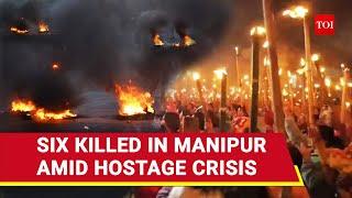 Manipur On Boil: 6 Killed Amid Hostage Crisis; Indian Govt Orders Crackdown | Details