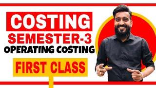 ||Operating Costing||First Class||SEM-3||CCF||