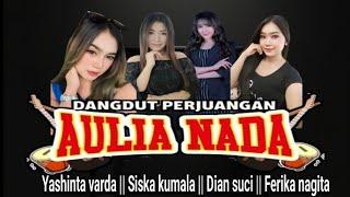 full album AULIA NADA Kumpulan lagu nostalgia. lagu Dangdut.