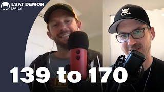 139 to 170 | LSAT Demon Daily, Ep. 73