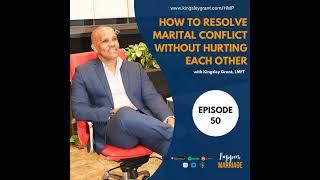 HMS050 | How To Resolve Marital Conflict Without Hurting Each Other