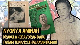 KISAH NYONYA AMINAH DRAKULA KEBAYORAN BARU 1966 | SUAMI 5, TANAM TEMAN2 DI HALAMAN RUMAH