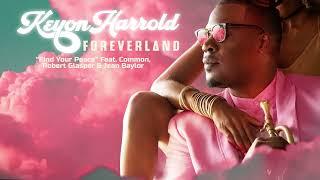 Keyon Harrold - Find Your Peace featuring Common, Robert Glasper & Jean Baylor (Official Audio)