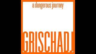 GrischaDJ - A Dangerous Journey (OFFICIAL AUDIO)