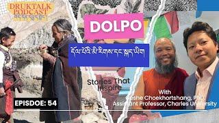 དོལ་པོའི་མི་རིགས་དང་སྐད་ཡིག Culture and Ethnic of Dolpo with Geshe Geshe Choekhortshang, PhD