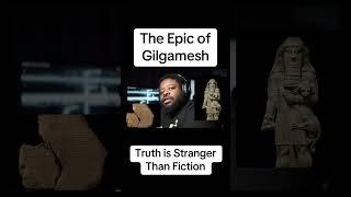 Epic of Gilgamesh real!?