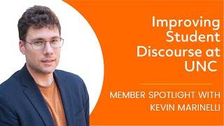 Member Spotlight: Improving Student Discourse at UNC