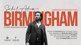 Sahil Adeem in Birmingham | Superior Psychology Session | @SahilAdeemPodcast