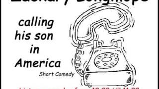 Zackary Longmope (Short Comedy) - Calling son in America