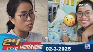 24h Chuyển động 02-3-2025 | Tin tức hôm nay | TayNinhTVEnt