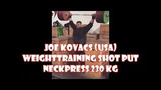 Joe Kovacs (USA) Weighttraining SHOT PUT NECKPRESS 230 KG