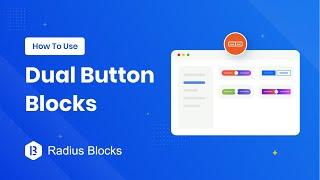 How To Use Dual Button Blocks - Radius Blocks