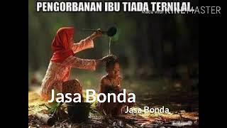 Jasa Bonda - Warisan  (Lirik)