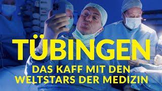 Tübingen - Das Kaff mit den Weltstars der Medizin