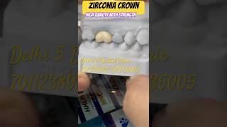 All ceramic ‼️ Dentcare Zirconia crown | Delhi 5 dental clinic | best dentist in delhi