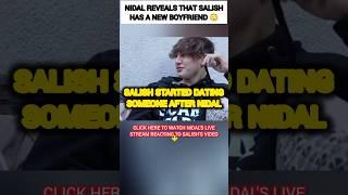 Nidal Wonder reveals that Salish Matter has a new boyfriend? #nalish #shorts #trending #video #fyp