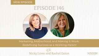 Marketing, Motherhood, and Making It Work: Redefining Success as a Working Parent