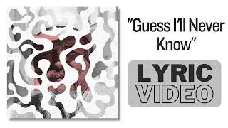 TrackTribe - "Guess I'll Never Know" [LYRIC VIDEO]