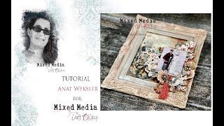 Mixed Media tutorial   Japenese Wedding for Mixed Media Craft O'clock