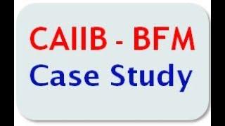 CAIIB BFM Case Study on FC Rate Calculation