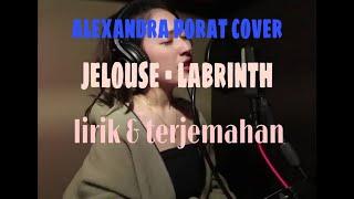 | Lagu Sedih Bikin Baper | Alexandra Porat (cover) - Jelouse (Lirik dan Terjemahan)