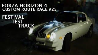 FH4 Custom Route Race #25 Festival Test Track