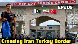 Pakistan to Turkey By Road | Crossing Iran Turkey Border | EP 05