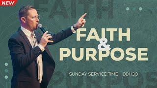 Faith And Purpose | Ps Louis Holtzhausen | 07 July 2024