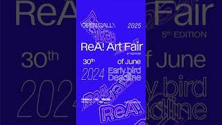 ReA! Art Fair V Edition Open Call - Early Bird Deadline - Apply now!