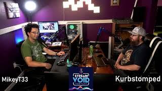 Weekly Catch Up - Stream Void Podcast EP 131