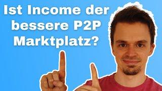 Income - Sieht so die Zukunft der P2P Marktplätze aus?