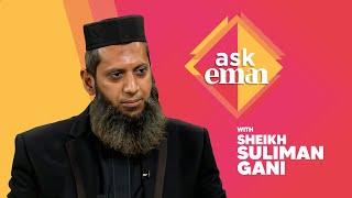 Have a question about Islam? Ask Eman - Sheikh Suliman Gani