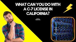 C-7 License 2024 Update! Jobs, Requirements, Exam Review! Low-Voltage Electrical Contractors in CA!