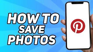 How to Save Photos on Pinterest (Quick & Easy)