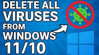 ️ Delete ALL Viruses from Windows 11/10 | 100% Working Step-by-Step Guide!