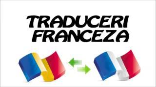 Traduceri franceza-romana; romana-franceza Bucuresti