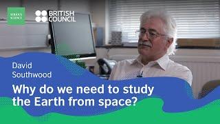 Earth Observations — David Southwood / Serious Science