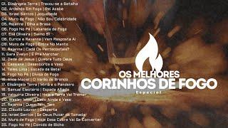 Os Melhores Corinhos de Fogo [Especial]