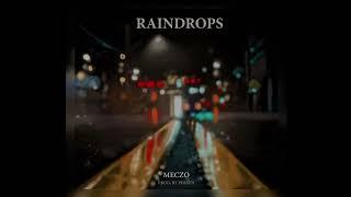 Meczo - Raindrops (prod. by Persen)