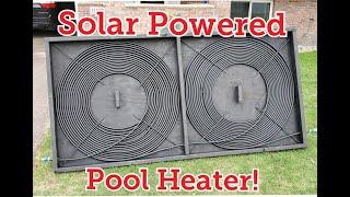 Solar Powered Pool Heater for Under $200!  (Please read description about the music)