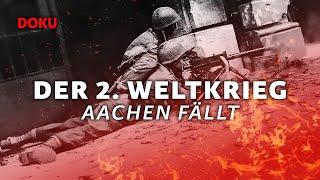 World War II – Aachen falls (Military Docu German, , World War II DOCUMENTARY, ENGLISH Sub)