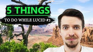 5 Things to Do in a Lucid Dream #4