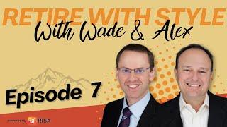 Episode 7: The RISA® Framework - Blending Your Retirement Income Personality with Strategies