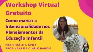Como marcar a intencionalidade nos planejamentos da educação infantil?